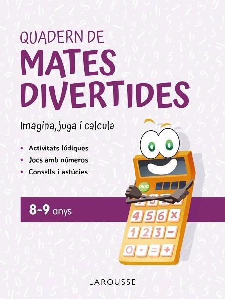 QUADERN DE MATES DIVERTIDES 8-9 ANYS | 9788419436924