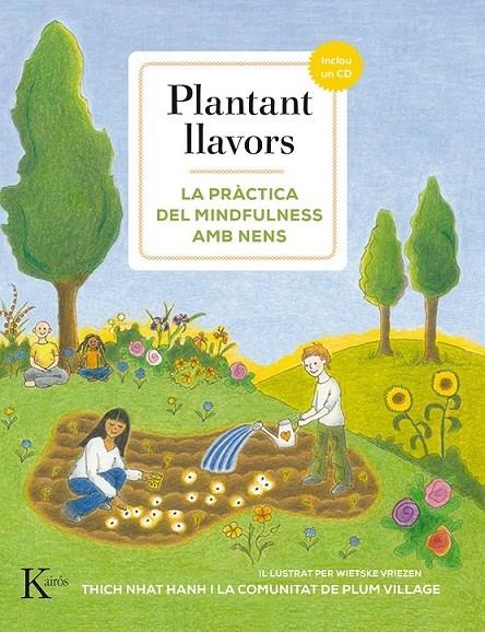 PLANTANT LLAVORS LA PRACTICA DEL MINDFULNESS AMB NENS | 9788499884738 | THICH NHAT HANH I LA COMUNITAT DE PLUM VILLAGE