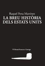 LA BREU HISTORIA DELS ESTATS UNITS | 9788412328981 | RAQUEL PENA MARTINEZ