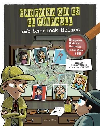 ENDEVINA QUI ES EL CULPABLE AMB SHERLOCK HOLMES | 9788418882685