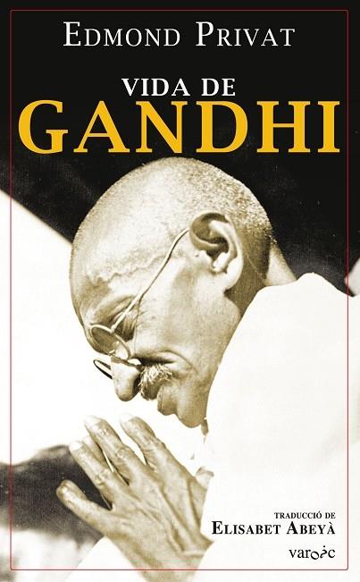 VIDA DE GANDHI | 9788417113414 | EDMOND PRIVAT