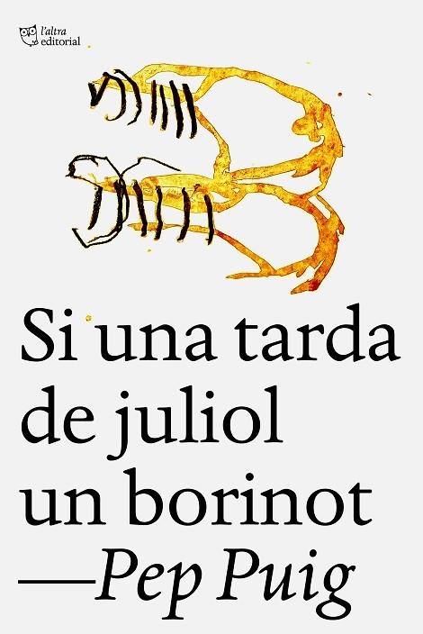 SI UNA TARDA DE JULIOL UN BORINOT | 9788412722758 | PEP PUIG