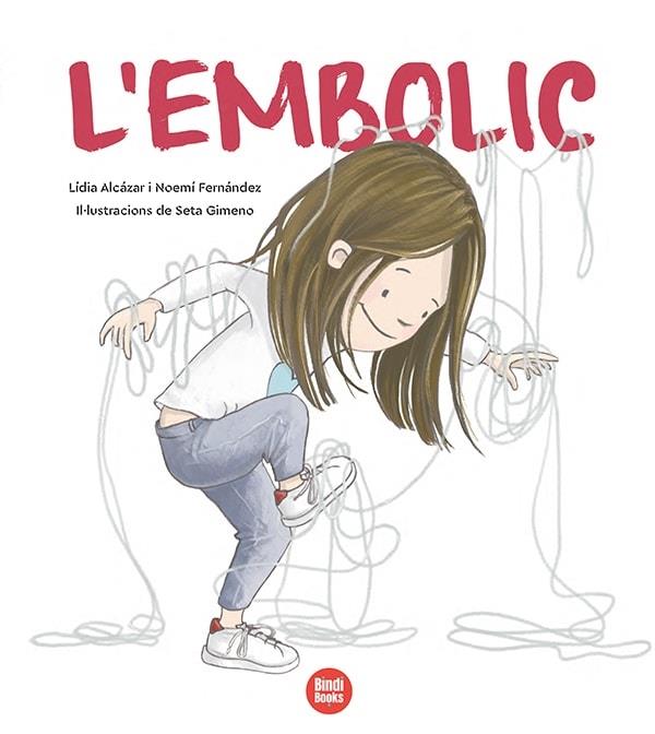 L'EMBOLIC | 9788418288197 | L.ALCAZAR - N. FERNANDEZ - SETA GIMENO