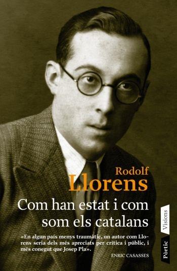 COM HAN ESTAT I COM SOM ELS CATALANS | 9788498090598 | RODOLF LLORENS