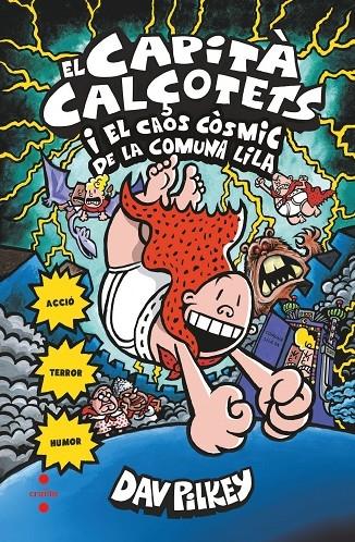 EL CAPITA CALÇOTETS I EL CAOS COSMIC DE LA COMUNA LILA | 9788466145725 | DAV PILKEY