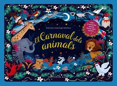 EL CARNAVAL DELS ANIMALS | 9788418434525 | ELODIE FONDACCI / AMANDA ENRIGHT / MICHEL HASSON