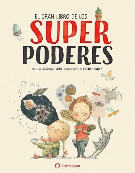 EL GRAN LLIBRE DELS SUPERPODERS | 9788494717383 | SUSANNA ISERN / ROCIO BONILLA