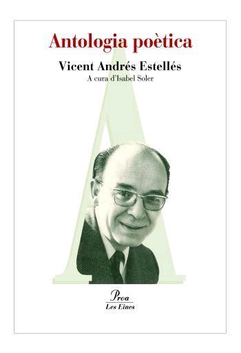 ANTOLOGIA POETICA | 9788492672547 | VICENT ANDRES ESTELLES