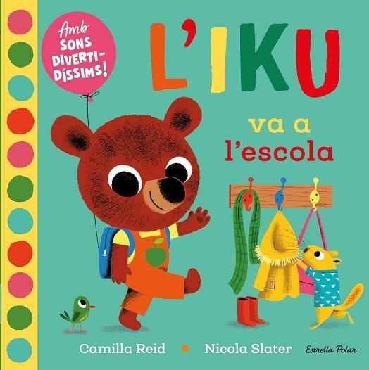 L'IKU VA A L'ESCOLA | 9788418135453 | CAMILLA REID / NICOLA SLATER