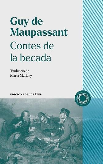 CONTES DE BECADA | 9788412450309 | GUY DE MAUPASSANT