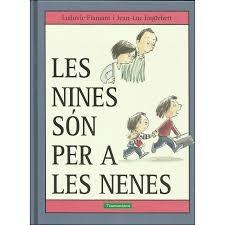 LES NINES SON PER A LES NENES | 9788416578573 | LUDOVIC FLAMANT / JEAN LUC ENGLEBERT