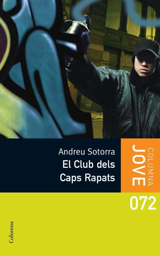 EL CLUB DELS CAPS RAPATS | 9788466409582 | ANDREU SOTORRA