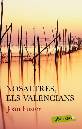 NOSALTRES ELS VALENCIANS | 9788499300627 | JOAN FUSTER