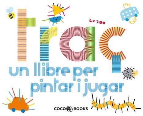 TRAÇ UN LLIBRE PER PINTAR I JUGAR | 9788493847197