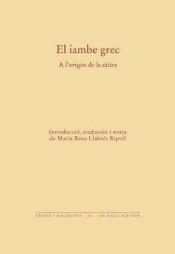 EL IAMBE GREG A L'ORIGEN DE LA SATIRA | 9788494285585 | MARIA ROSA LLABRES RIPOLL