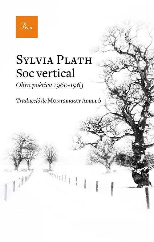 SOC VERTICAL   OBRA POETICA 1960-1963 | 9788475887296 | SYLVIA PLATH