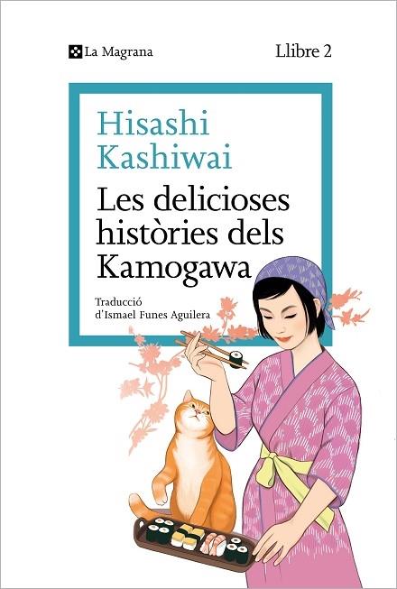 LES DELICIOSES HISTORIES DEL KAMOGAWA | 9788419334459 | HISASHI KASHIWAI