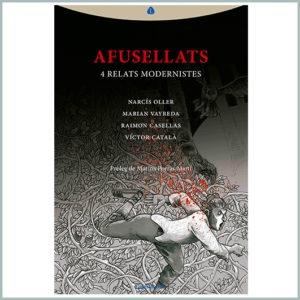 AFUSELLATS     4 RELATS MODERNISTES | 9788412370324 | NARCIS OLLER / MARIAN VAYREDA / RAIMON CASELLAS /