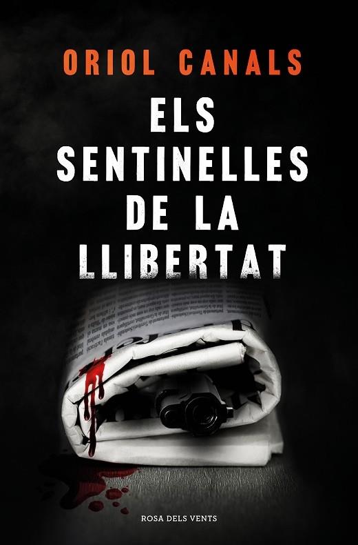 ELS SENTINELLES DE LA LLIBERTAT | 9788418062018 | ORIOL CANALS