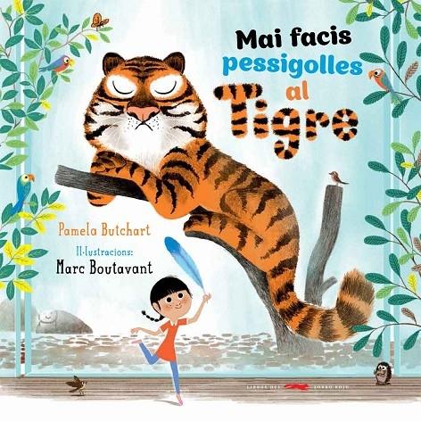 MAI FACIS PESSIGOLLES AL TIGRE | 9788494570971 | PAMELA BUTCHART / MARC BOUTAVANT