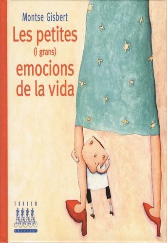 LES PETITES (I GRANS) EMOCIONS DE LA VIDA | 9788415975694 | MONTSE GISBERT