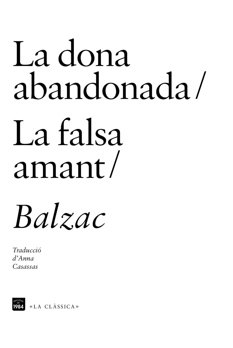 LA DONA ABANDONADA - LA FALSA AMANT | 9788415835622 | BALZAC