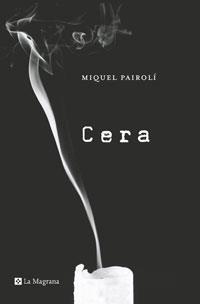 CERA | 9788498670639 | MIQUEL PAIROLÍ