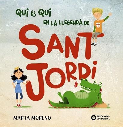 QUI ES QUI EN LA LLEGENDA DE SANT JORDI | 9788448952914 | MARTA MORENO