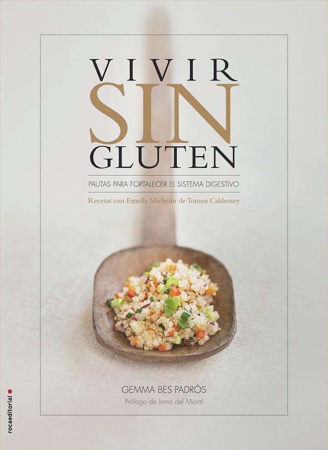 VIVIR SIN GLUTEN PAUTAS PARA FORTALECER EL SISTEMA DIGESTIVO | 9788499189437 | GEMMA BES PADROS