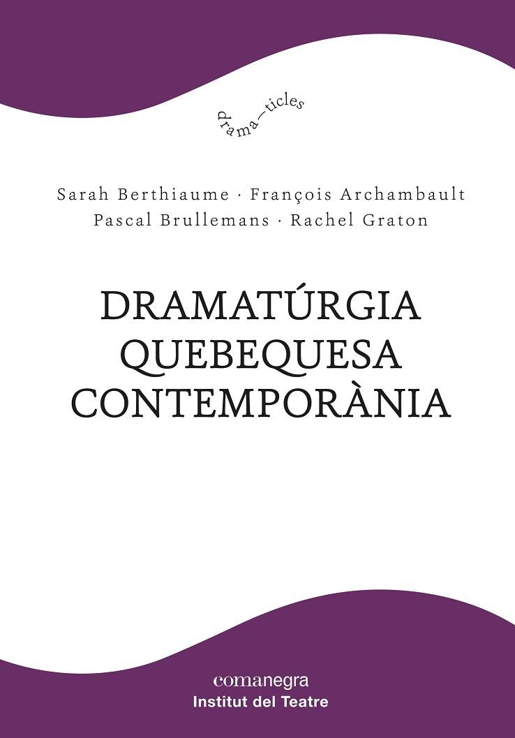 DRAMATURGIA QUEBEQUESA CONTEMPORANIA | 9788418022685 | AAVV