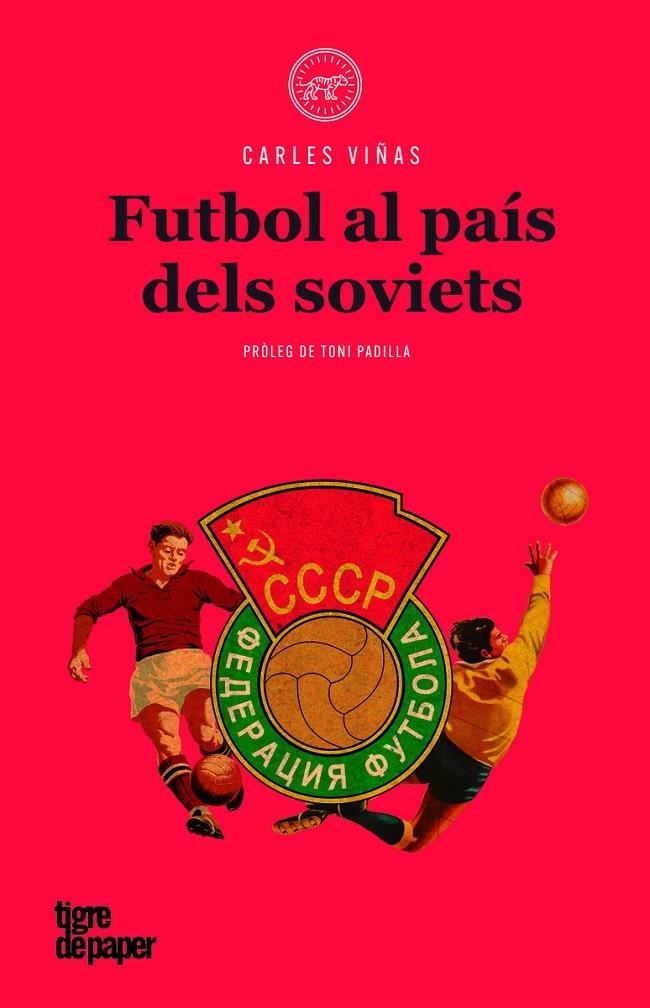 FUTBOL AL PAIS DELS SOVIETS | 9788416855360 | CARLES VIÑAS