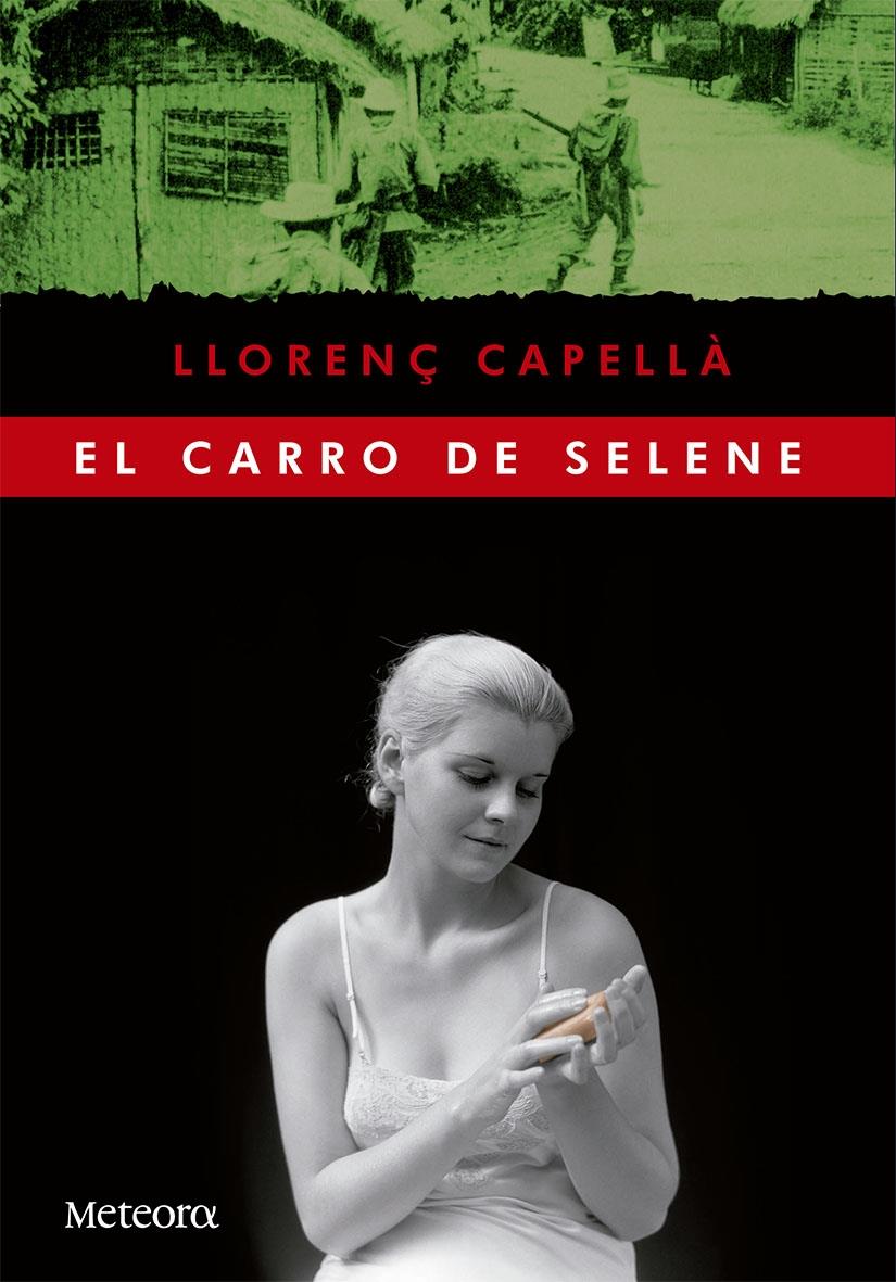 EL CARRO DE SELENE | 9788494247507 | LLORENÇ CAPELLA