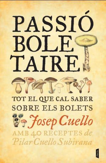 PASSIO BOLETAIRE | 9788498091878 | JOSEP CUELLO SUBIRANA