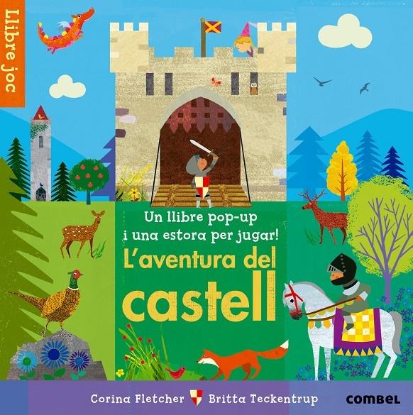 L'AVENTURA DEL CASTELL UN LLIBRE POP UP I UNA ESTORA | 9788498259179 | C. FLETCHER - B. TECKENTRUP