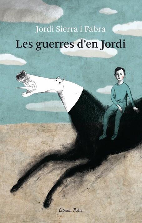 LES GUERRES D'EN JORDI | 9788499321080 | JORDI SIERRA FABRA