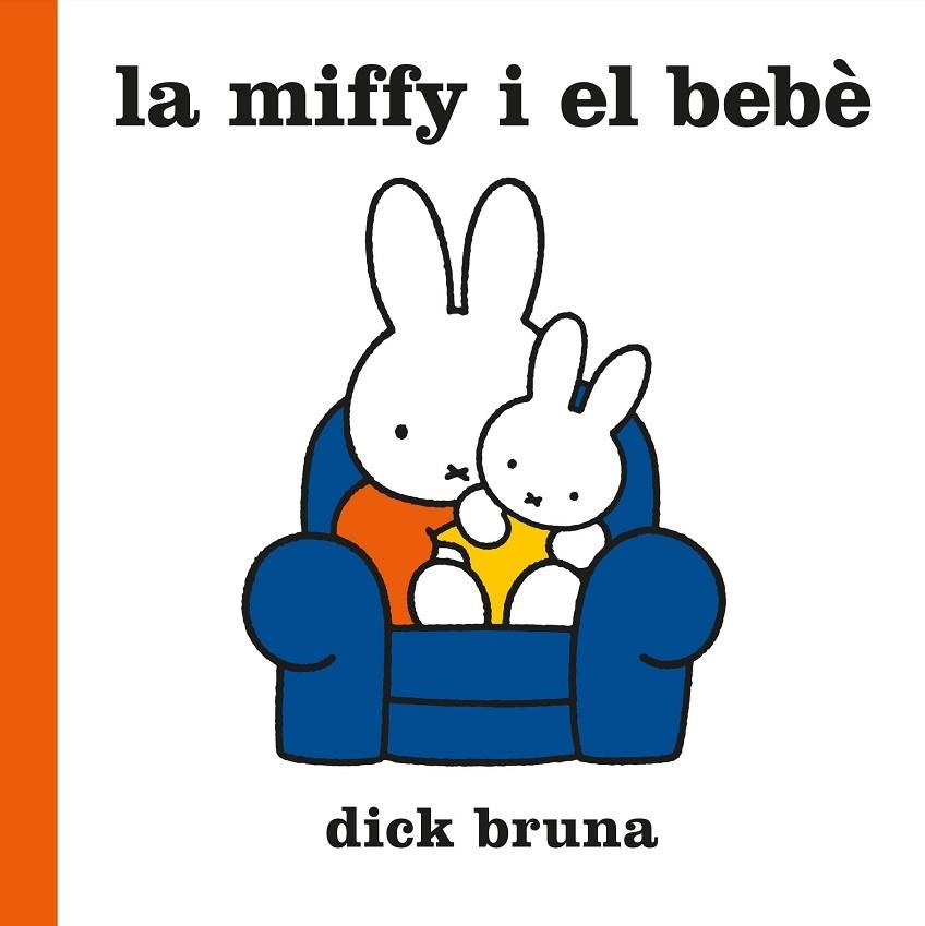 LA MIFFY I EL BEBE | 9788412368543 | DICK BRUNA