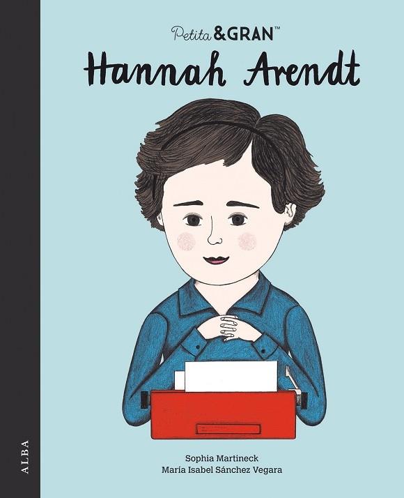 HANNAH ARENDT | 9788490657362 | SOPHIA MARTINECK / MARIA ISABEL SANCHEZ VEGADA