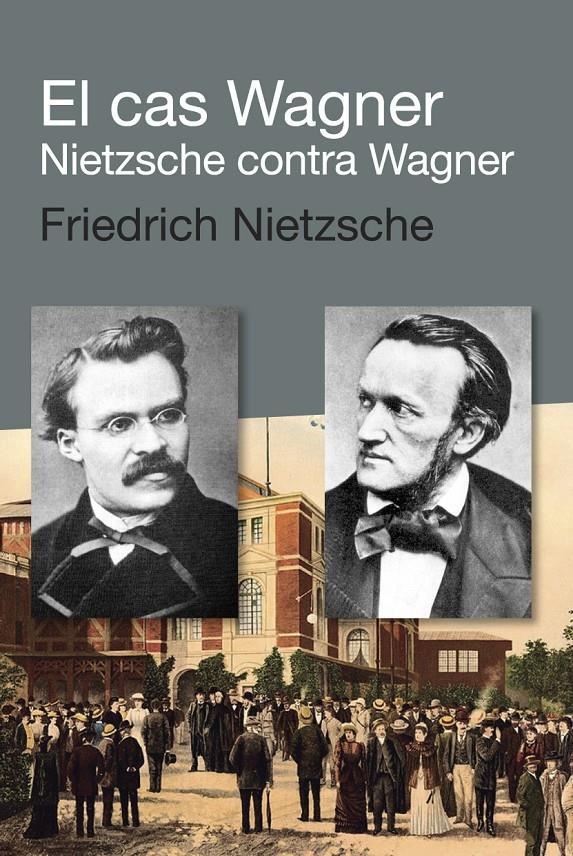 EL CAS WAGNER NIETZSCHE CONTRA WAGNER | 9788492440924 | FRIEDRICH NIETZSCHE