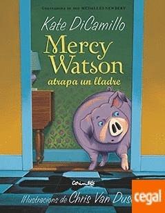 MERCY WATSON ATRAPA UN LLADRE | 9788484706304 | KATE DICAMILLO