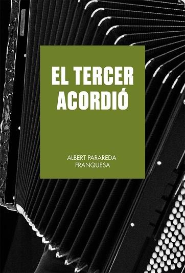 EL TERCER ACORDIO | 9788419590633 | ALBERT PARAREDA FRANQUESA