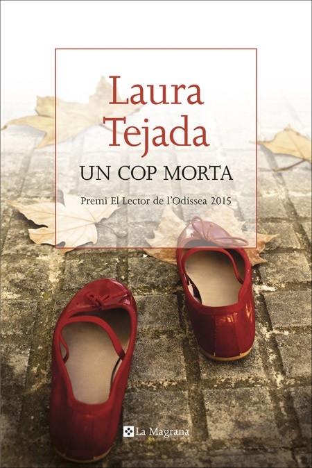 UN COP MORTA | 9788482648002 | LAURA TEJADA