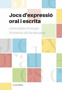 JOCS D'EXPRESSIO ORAL I ESCRITA EL JOC A L'AULA PAS A PAS | 9788497665728 | DOLORS BADIA - M. VILA