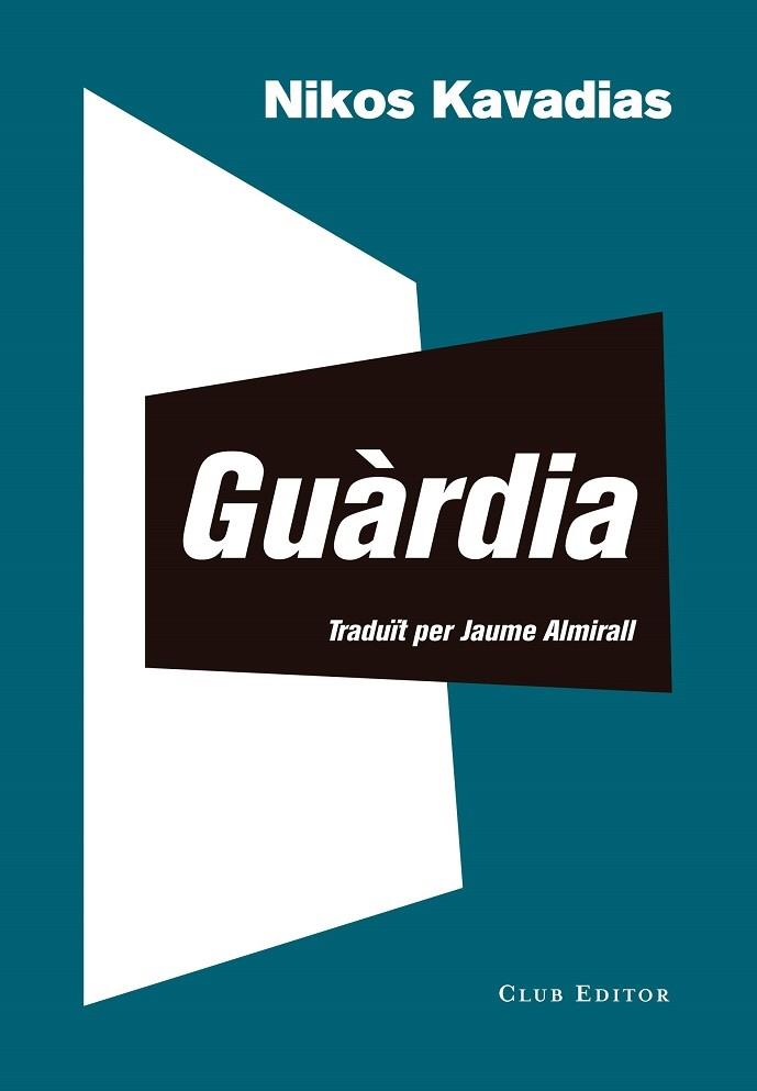 GUARDIA | 9788473292948 | NIKOS KAVADIAS