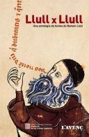 LLULL X LLULL ANTOLOGIA DE TEXTOS | 9788488839992 | A CURA DE JOAN SANTANACH