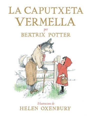 LA CAPUTXETA VERMELLA | 9788426146052 | BEATRIX POTTER / HELEN OXENBURY