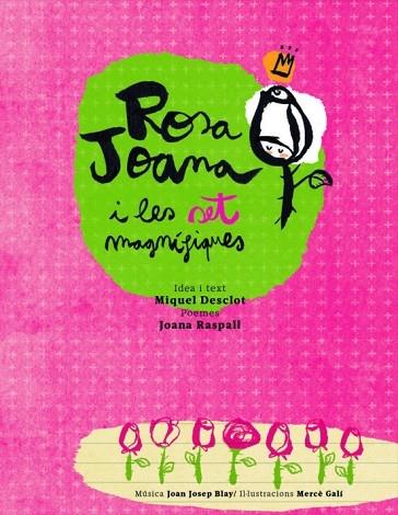 ROSA JOANA I LES SET MAGNIFIQUES | 9788493851477 | MIQUEL DESCLOT - JOANA RASPALL