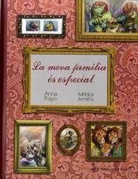 LA MEVA FAMILIA ES ESPECIAL | 9788417207175 | ANNA RAYO / MONICA ARMIÑO