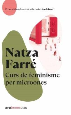 CURS DE FEMINISME PER MICROONES | 9788418928666 | NATZA FARRE