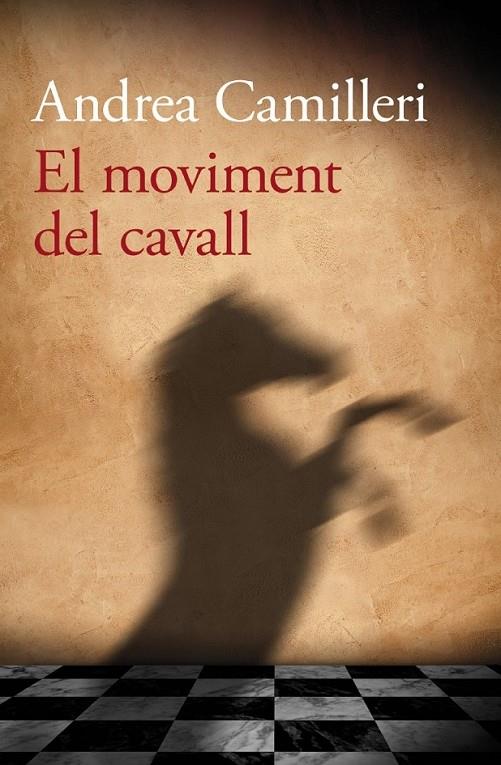 EL MOVIMENT DEL CAVALL | 9788490261743 | ANDREA CAMILLERI