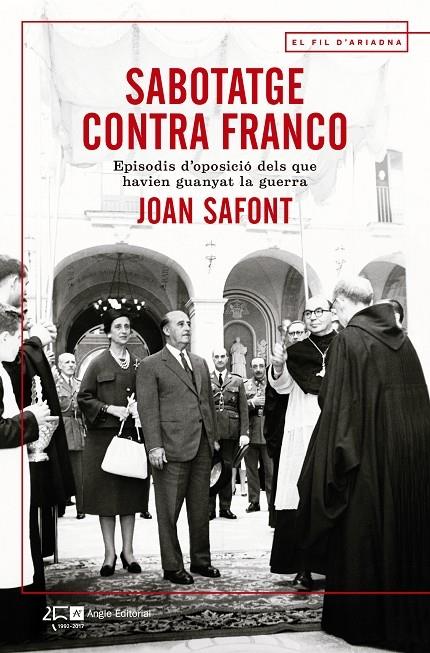 SABOTATGE CONTRA FRANCO | 9788415307914 | JOAN SAFONT